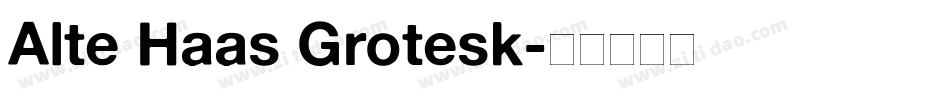 Alte Haas Grotesk字体转换
